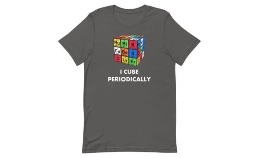 I Cube Periodically - Rubik's Cube Shirt -Best Toy Store I Cube Periodically Rubiks Cube Shirt Asphalt S 6