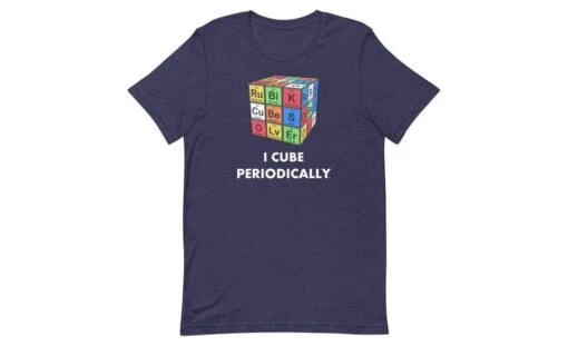 I Cube Periodically - Rubik's Cube Shirt -Best Toy Store I Cube Periodically Rubiks Cube Shirt Heather Midnight Navy XS 4